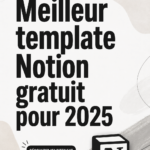 Modèle Notion gratuit sur un écran d'ordinateur, idéal pour 2025.