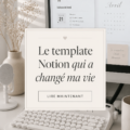 Capture d'écran d'un modèle Notion bien organisé et personnalisé.