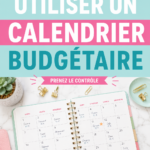 Femme utilisant un calendrier pour planifier son budget