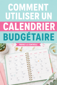 Femme utilisant un calendrier pour planifier son budget