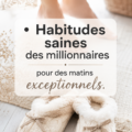 Une femme créant une routine matinale inspirée par les millionnaires.