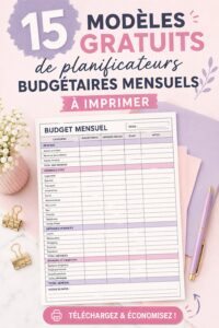 Modèles de budget mensuel imprimables pour une meilleure gestion des finances personnelles.