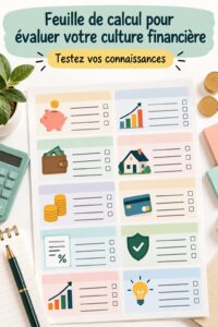Feuille de calcul pour évaluer votre culture financière avec des graphiques et des conseils pratiques.
